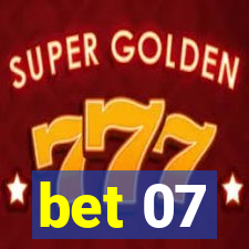 bet 07